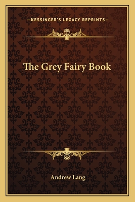 The Grey Fairy Book