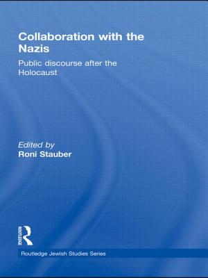 Collaboration with the Nazis: Public Discourse after the Holocaust