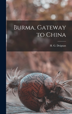Burma, Gateway to China