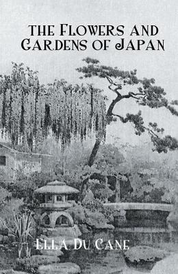 The Flowers and Gardens of Japan