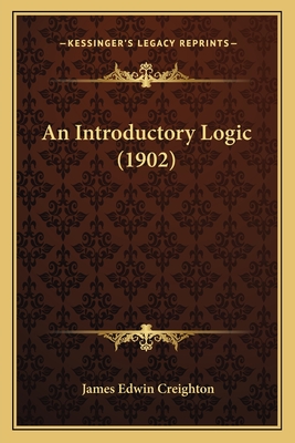 An Introductory Logic (1902)