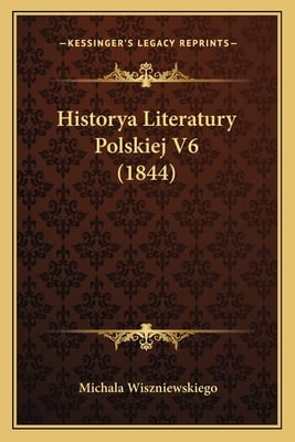 Historya Literatury Polskiej V6 (1844)