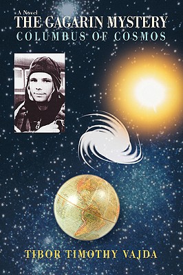 The Gagarin Mystery: Columbus of Cosmos
