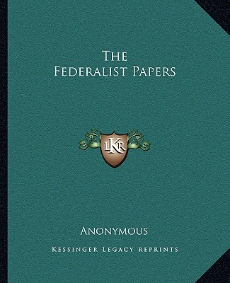 The Federalist Papers