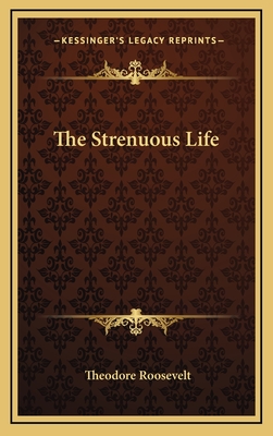 The Strenuous Life