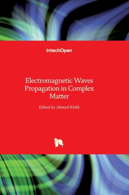 Electromagnetic Waves: Propagation in Complex Matter