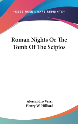 Roman Nights Or The Tomb Of The Scipios