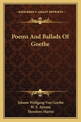 Poems And Ballads Of Goethe