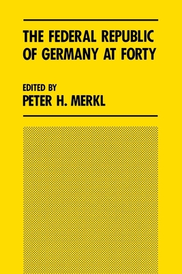 The Federal Republic of Germany at Forty: Union Without Unity