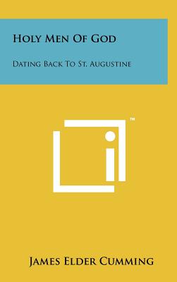 Holy Men Of God: Dating Back To St. Augustine