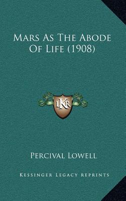 Mars As The Abode Of Life (1908)