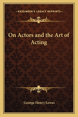 On Actors and the Art of Acting