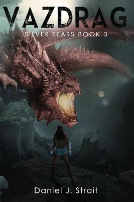 Vazdrag: Silver Tears Book 3