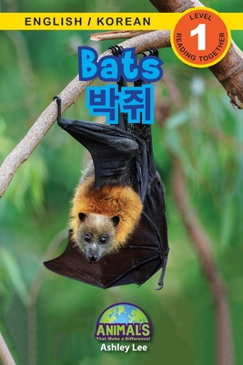 Bats / 박쥐: Bilingual (English / Korean) (영어 / 한국어) Animals That Make a Difference! (Engaging Readers,