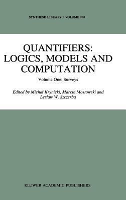 Quantifiers: Logics, Models and Computation: Volume One: Surveys