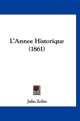 L'Annee Historique (1861)