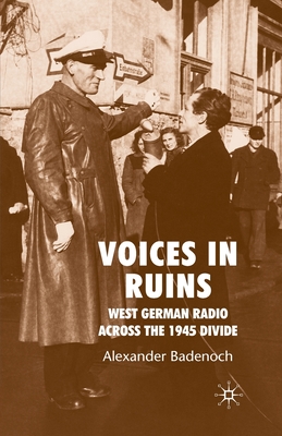 Voices in Ruins: West German Radio Across the 1945 Divide