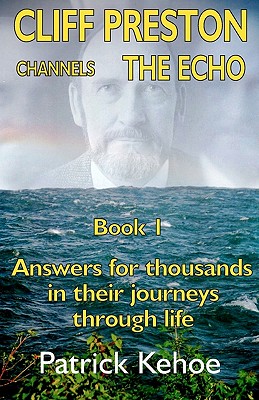 Cliff Preston Channels The Echo Book 1