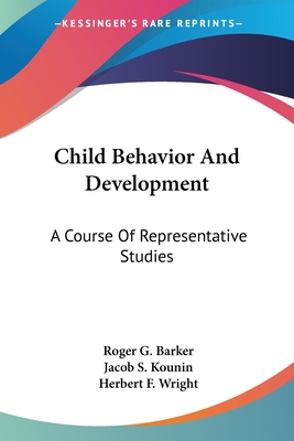 Child Behavior And Development: A Course Of Representative Studies