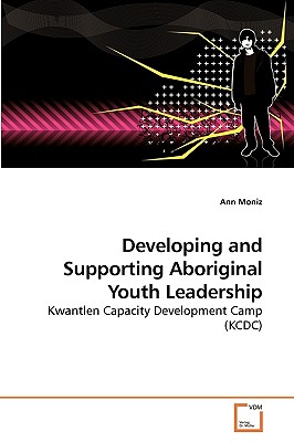 Developing and Supporting Aboriginal Youth Leadership