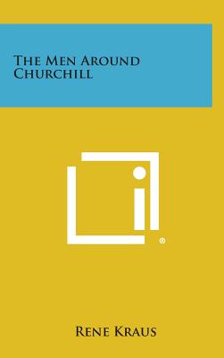The Men Around Churchill