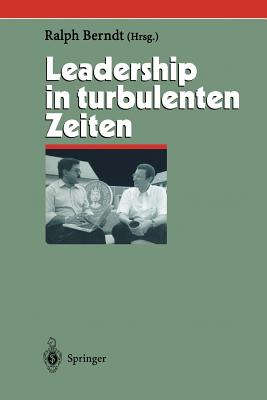 Leadership in Turbulenten Zeiten