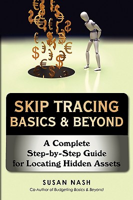Skip Tracing Basics & Beyond: A Complete Step-by-Step Guide for Locating Hidden Assets