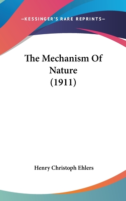 The Mechanism Of Nature (1911)