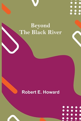Beyond The Black River