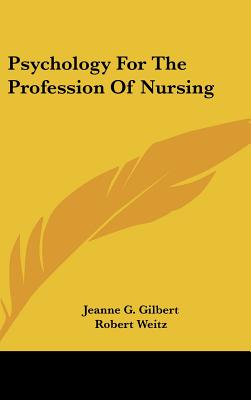 Psychology For The Profession Of Nursing