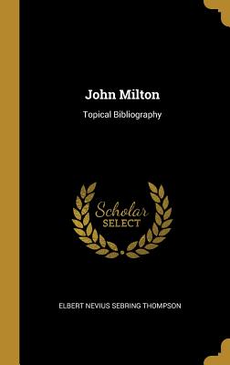John Milton: Topical Bibliography