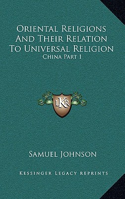 Oriental Religions And Their Relation To Universal Religion: China Part 1