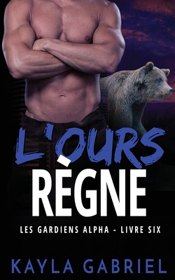 L'Ours règne