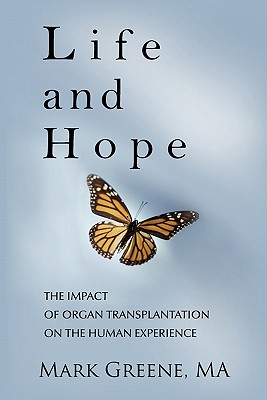 Life and Hope: The Impact of Organ Transplantation on the Human Experience