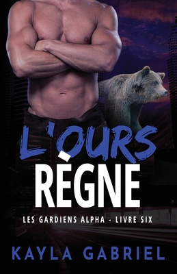 L'Ours règne: Grands caractères