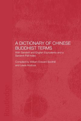 A Dictionary of Chinese Buddhist Terms: With Sanskrit and English Equivalents and a Sanskrit-Pali Index