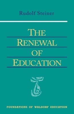 The Renewal of Education: (Cw 301) Volume 9