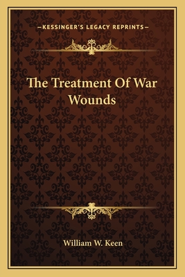 The Treatment Of War Wounds