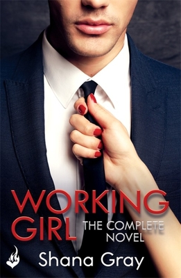 Working Girl: She's Sexy, Mysterious...and Hungry for Revenge.