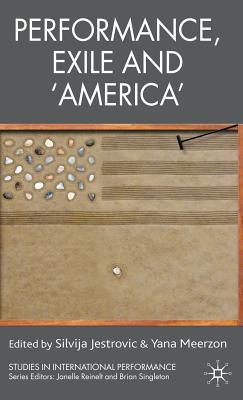 Performance, Exile and 'america'