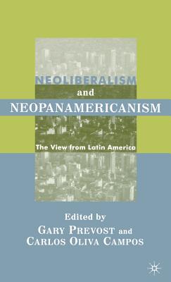 Neoliberalism and Neopanamericanism: The View from Latin America