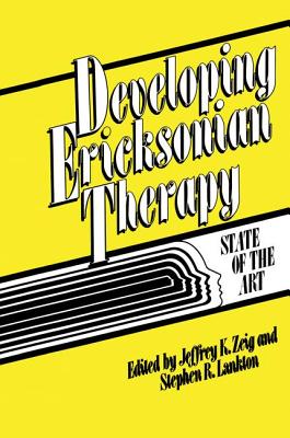 Developing Ericksonian Therapy: A State of the Art