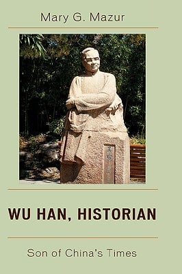 Wu Han, Historian: Son of China's Times