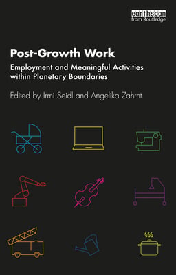 Post-Growth Work: Employment and Meaningful Activities Within Planetary Boundaries