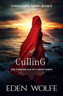Culling: A dystopian thriller in the post-apocalyptic world of Lower Earth