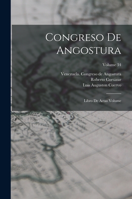 Congreso de Angostura; libro de actas Volume; Volume 34