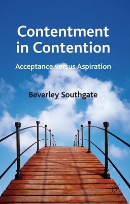 Contentment in Contention: Acceptance Versus Aspiration