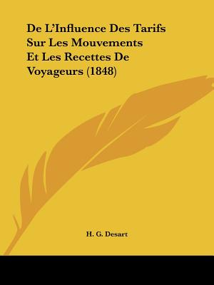 De L'Influence Des Tarifs Sur Les Mouvements Et Les Recettes De Voyageurs (1848)