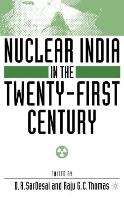 Nuclear India in the Twenty-First Century