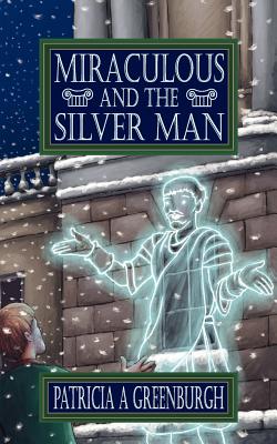 Miraculous and the Silver Man